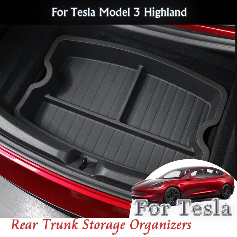 

Для Tesla Model 3 Highland 2024 2025 автомобильный задний багажник, ящик для хранения, органайзер, верхние и нижние лотки для хранения, комплект аксессуаров