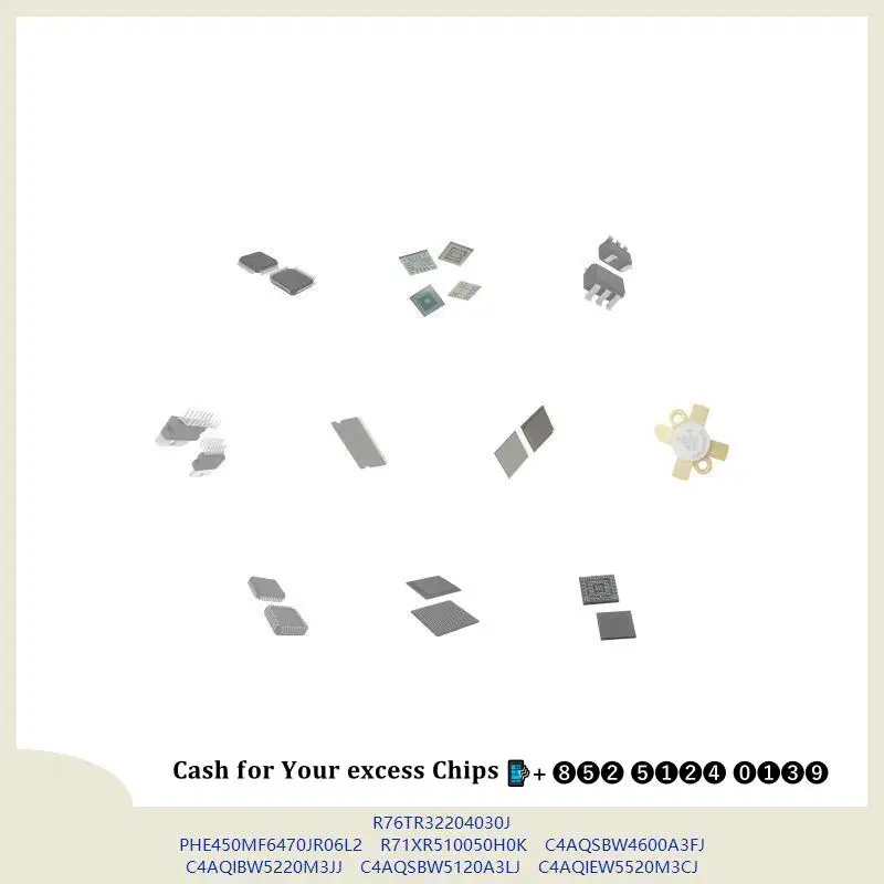 chip chip Integrated circuit chip MCU chip R76TR32204030J PHE450MF6470JR06L2 R71XR510050H0K C4AQSBW4600A3FJ C4AQIBW5220M3JJ