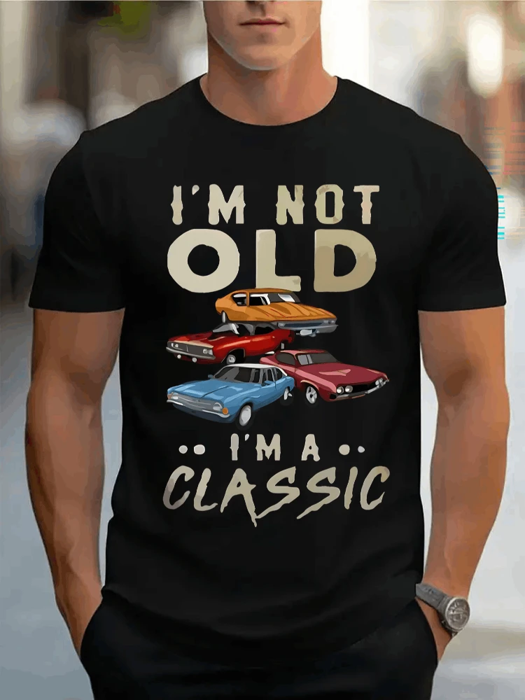 

I am not old. I am a classic graphic printed T-shirt. Men's casual short-sleeved T-shirt is 100% cotton round neck T-shirt.