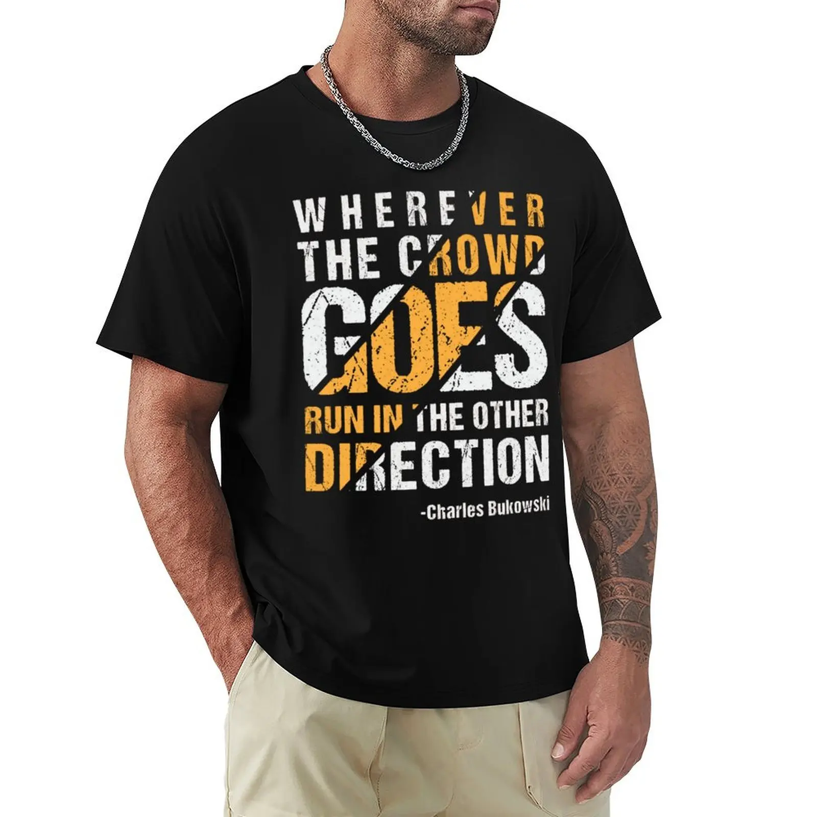 Wherever The Crowd Goes Run In The Other Direction T-Shirt Casual Minimalist Short Sleeve Top