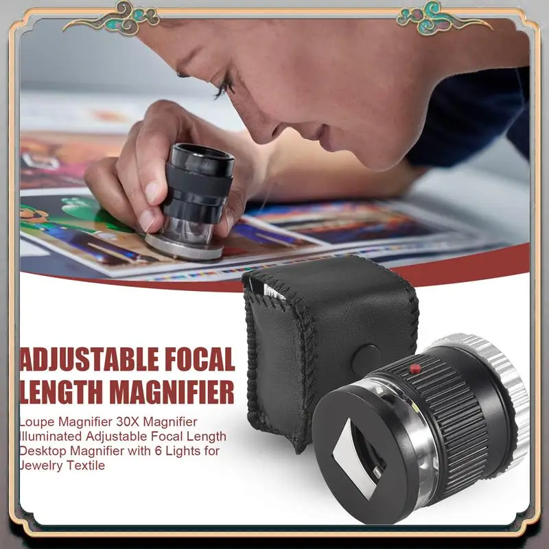 

Durable Loupe Magnifier 30X Magnifier Illuminated Adjustable Focal Length Desktop Magnifier With 6 Lights For Jewelry Textile