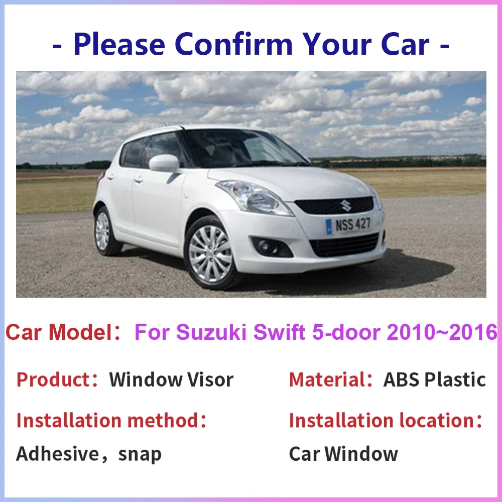 Windows Visor for Suzuki Swift AZG MK2 5-door 2010~2016 Car Side Sun Rain Guards Deflector Vent Smoke Covers Awnings Accessories