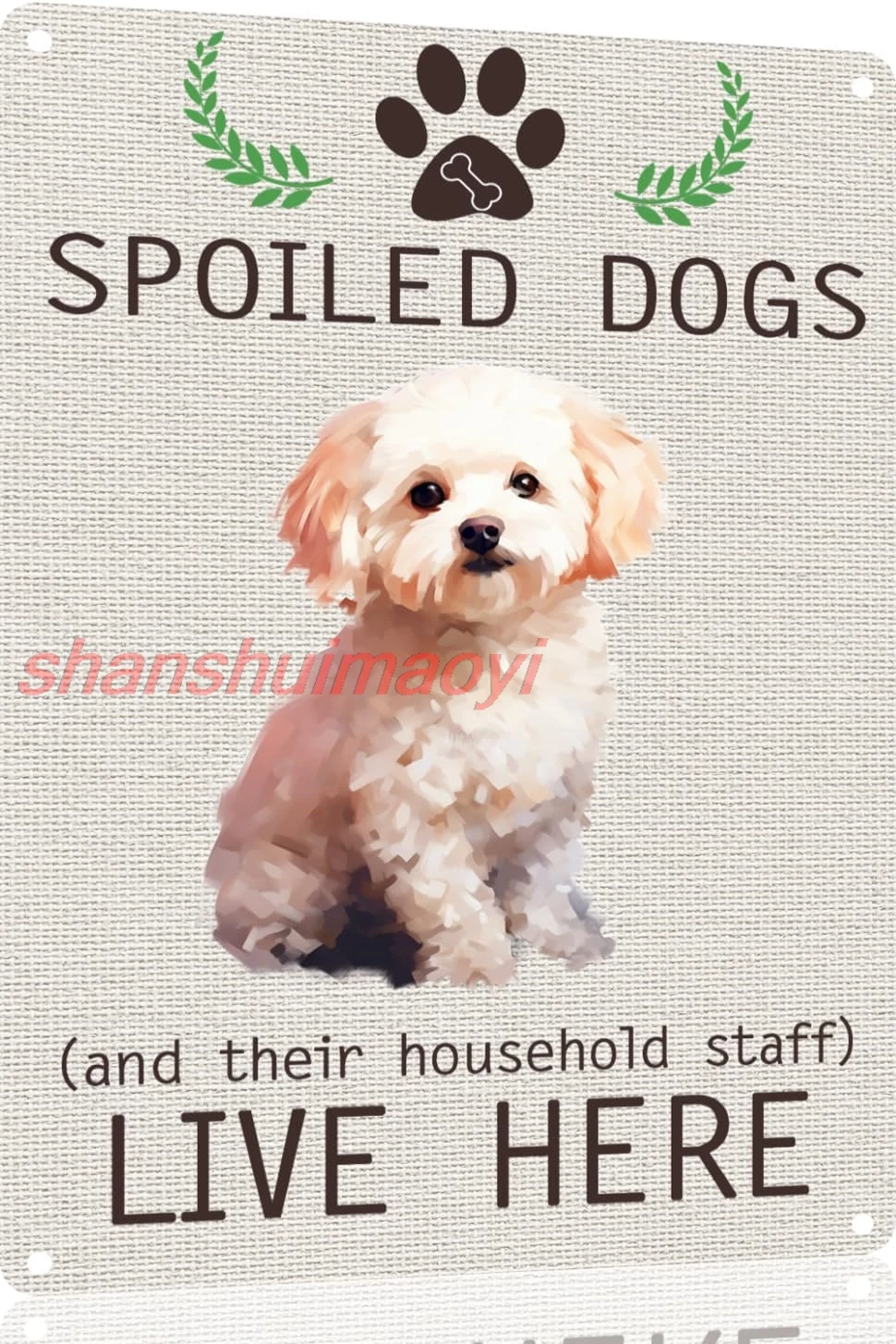Bichon Frise Aluminum Sign Spoiled Dog Lives Here Vintage Metal Aluminum Signs Novelty Dog Sign Coffee Bar Pub Farmhouse Co sign