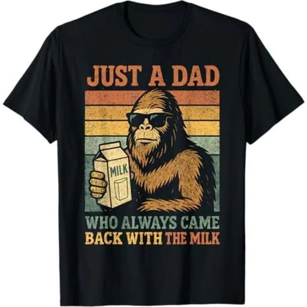 

Bigfoot Papa Just A Dad Who Always Came Back With The Milk Pattern Tops for Mens Short Sleeve Casual Print T Shirts