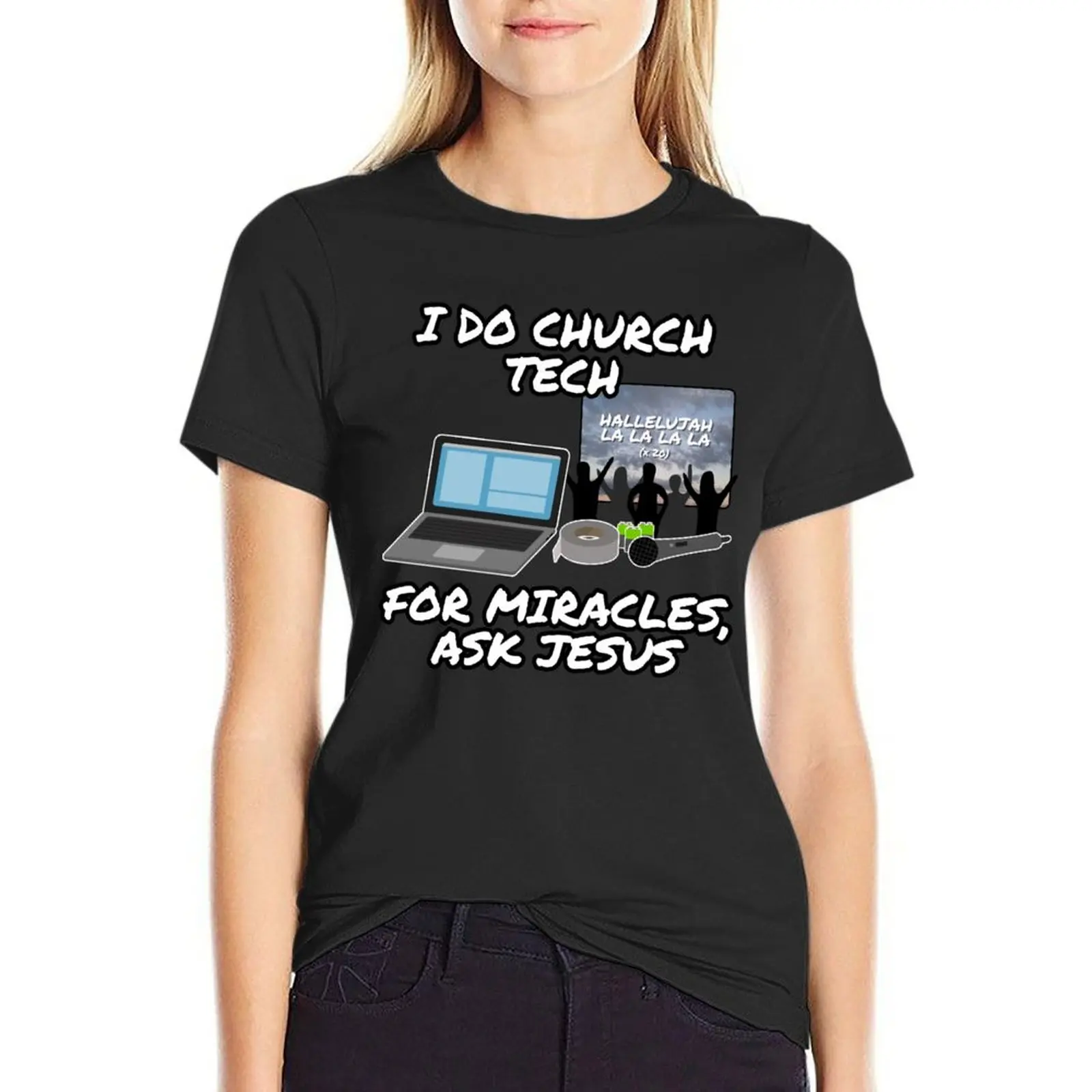 I Do Church Tech For Miracles Ask Jesus T-Shirt tops funnys summer tops tshirts woman