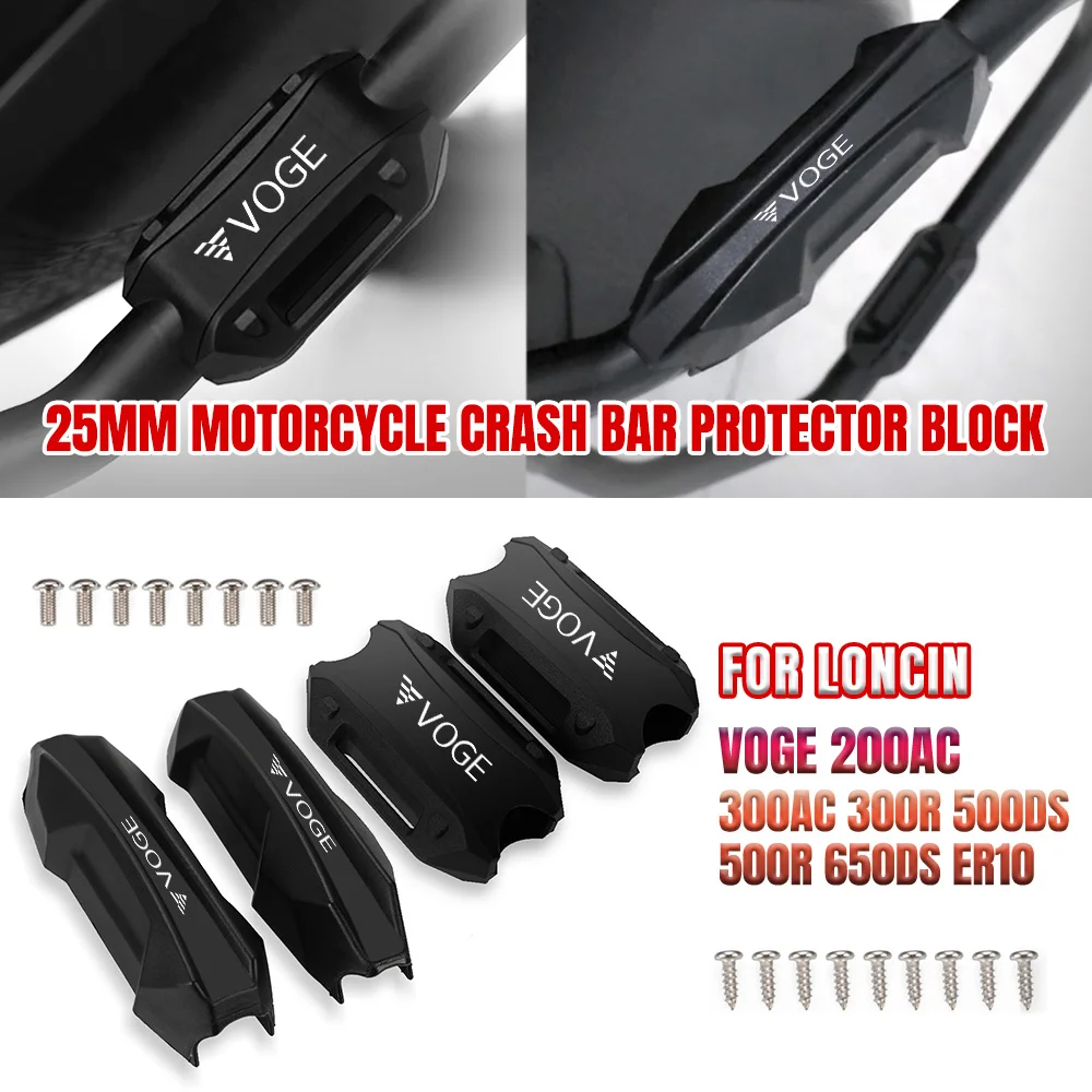 

Motorcycle Bumper Engine Guard 25MM Protection Block Crash Bar Decorative For Loncin Voge 200AC 300AC 300R 500DS 500R 650DS ER10