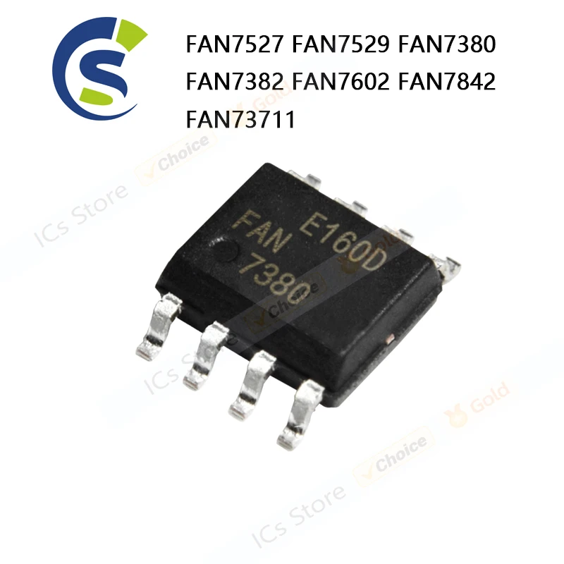 10PCS 100% New FAN7527 FAN7529 FAN7380 FAN7382 FAN7602 FAN7842 FAN73711 MX SOP-8 Chipset