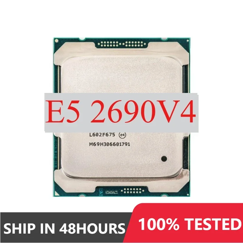 1pcs/lot Perfect test E5-2690V4 E5 2690V4 CPU 14nm 14 Cores 28 Threads 2.6GHz 35MB 135W processor LGA2011-3