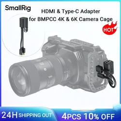 SmallRig  HDMI/USB/Type-C Adapter for BMPCC 4K & 6K Camera Cage L Bracket for Blackmagic Pocket Cinema Camera Accessories 2960