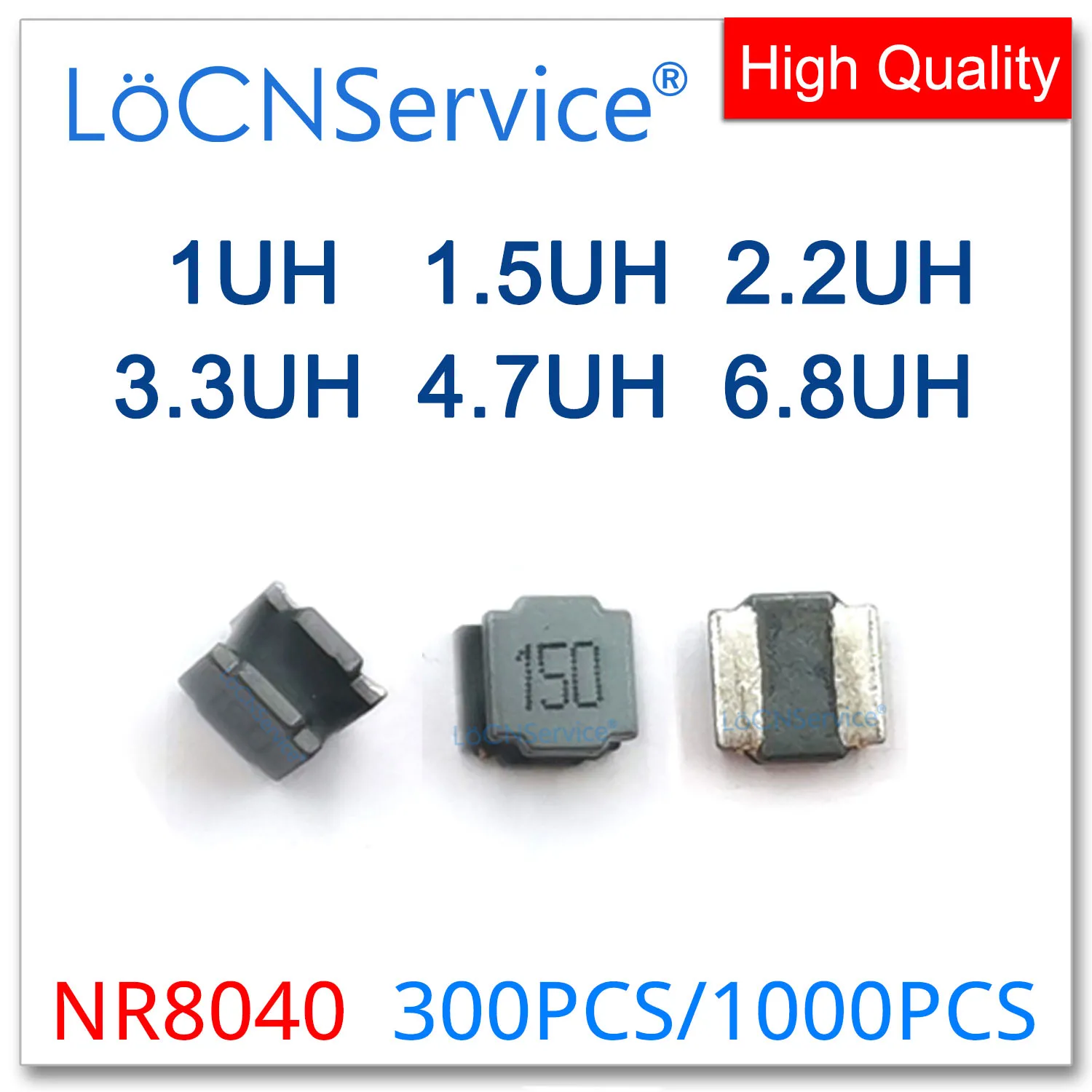 LoCNService 300 Uds 1000 Uds NR8040 8,0*8,0*4,2 SMD 1UH 1.5UH 2.2UH 3.3UH 4.7UH 6.8UH SMT inductores de potencia blindados de alta calidad