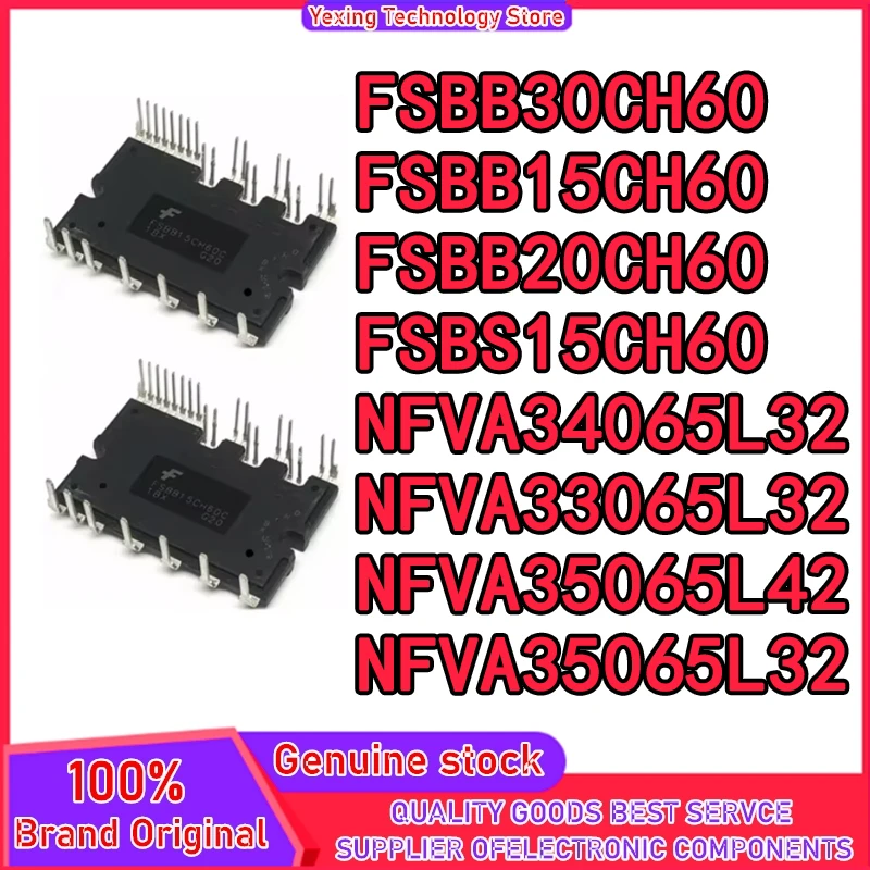 100% NEW FSBB15CH60 FSBB20CH60 FSBB30CH60 FSBS15CH60 FPAB20BH60B FPAB20CH60B NFVA33065L32 NFVA35065L42 NFVA34065L32 NFVA35065L32