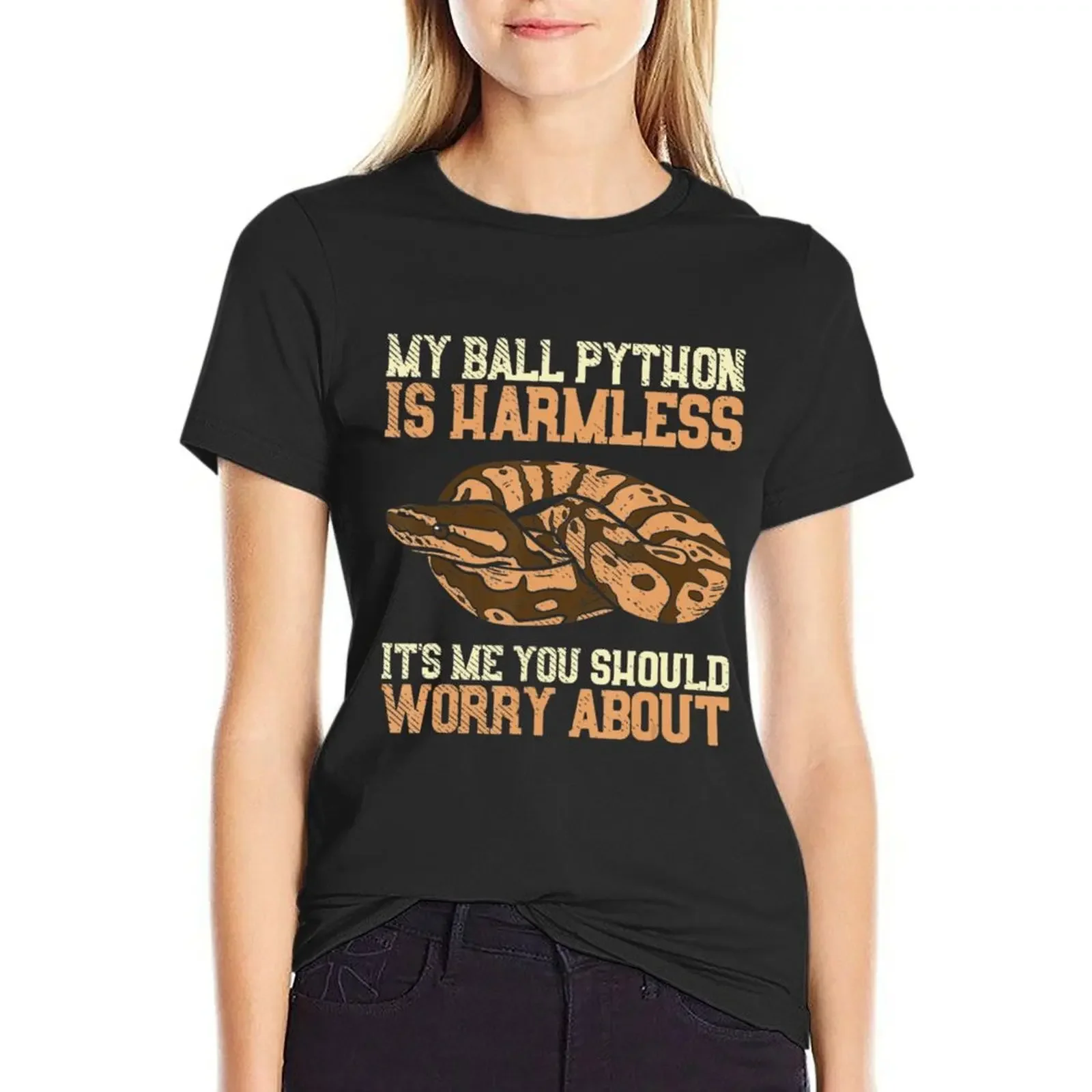 Ball Python Gifts My Ball Python Is Harmless Snake Reptile T-Shirt funny funnys oversized plain t shirts for Women