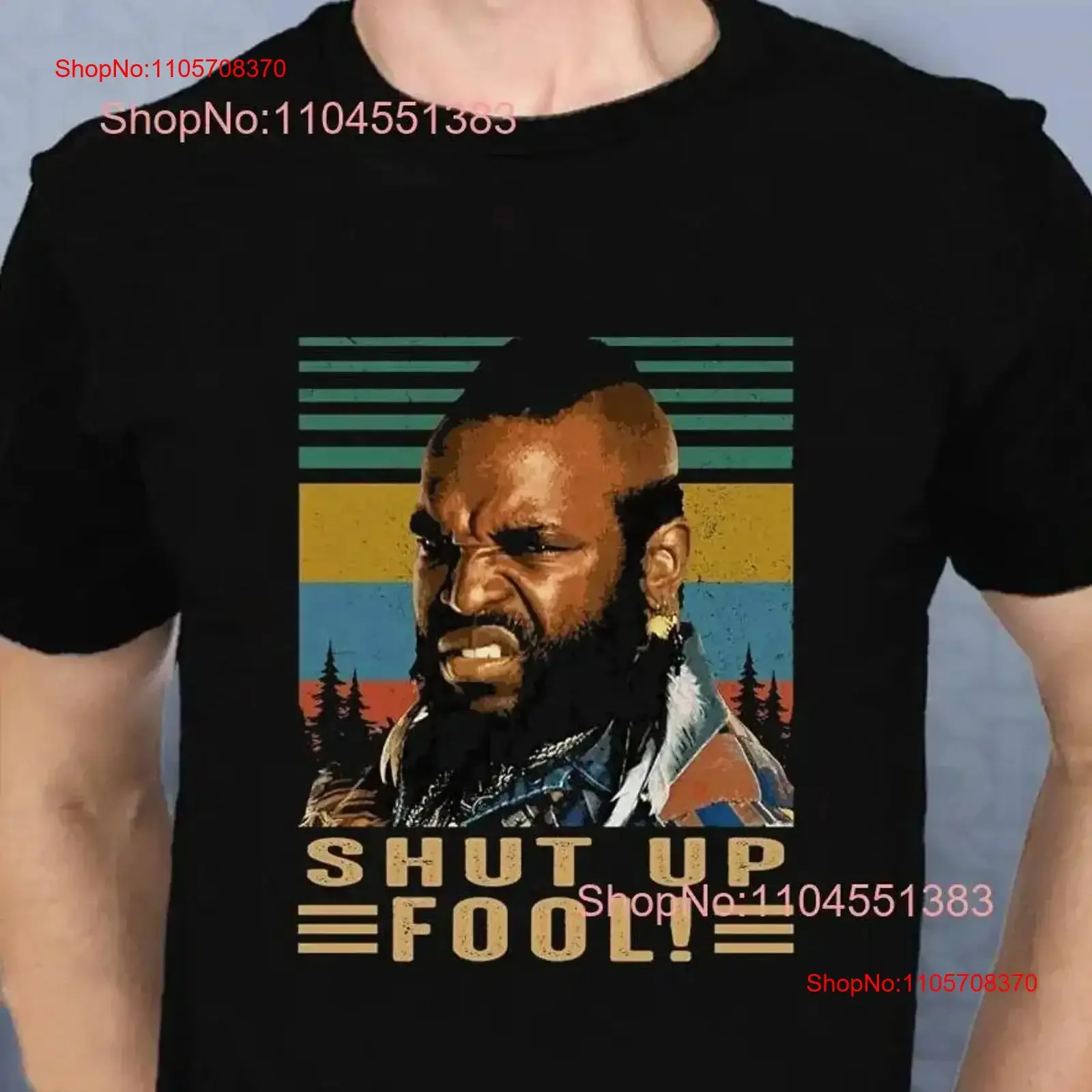 Mr T shut up fool vintage retro shirt Size S 5XL vintage Washed Stylish streetwear Slightly Comfortable Unisex Stretched