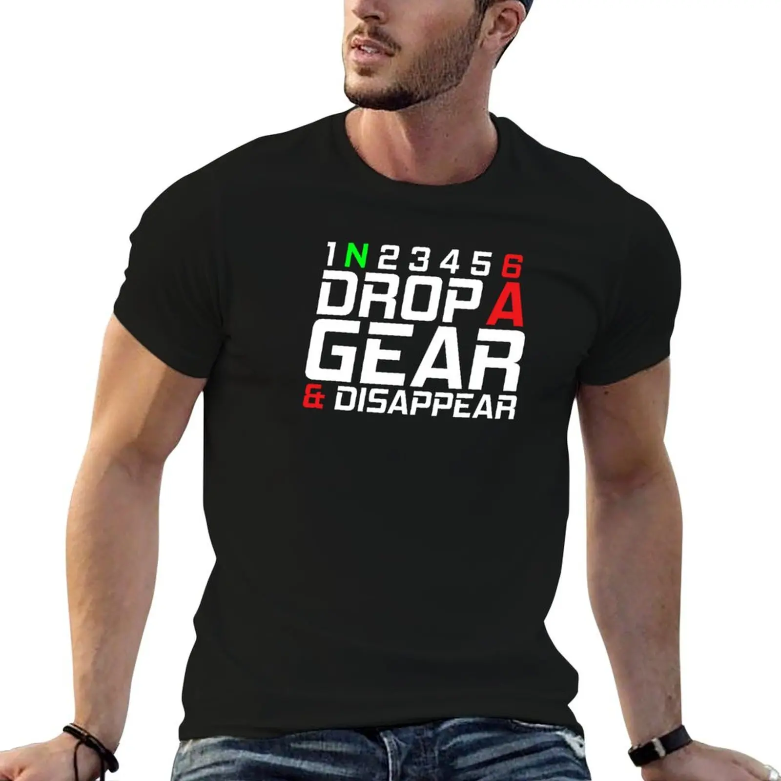 1N23456 Drop A Gear And Disappear Motorcycle T-Shirt Stylish Graphic Short Sleeve Top