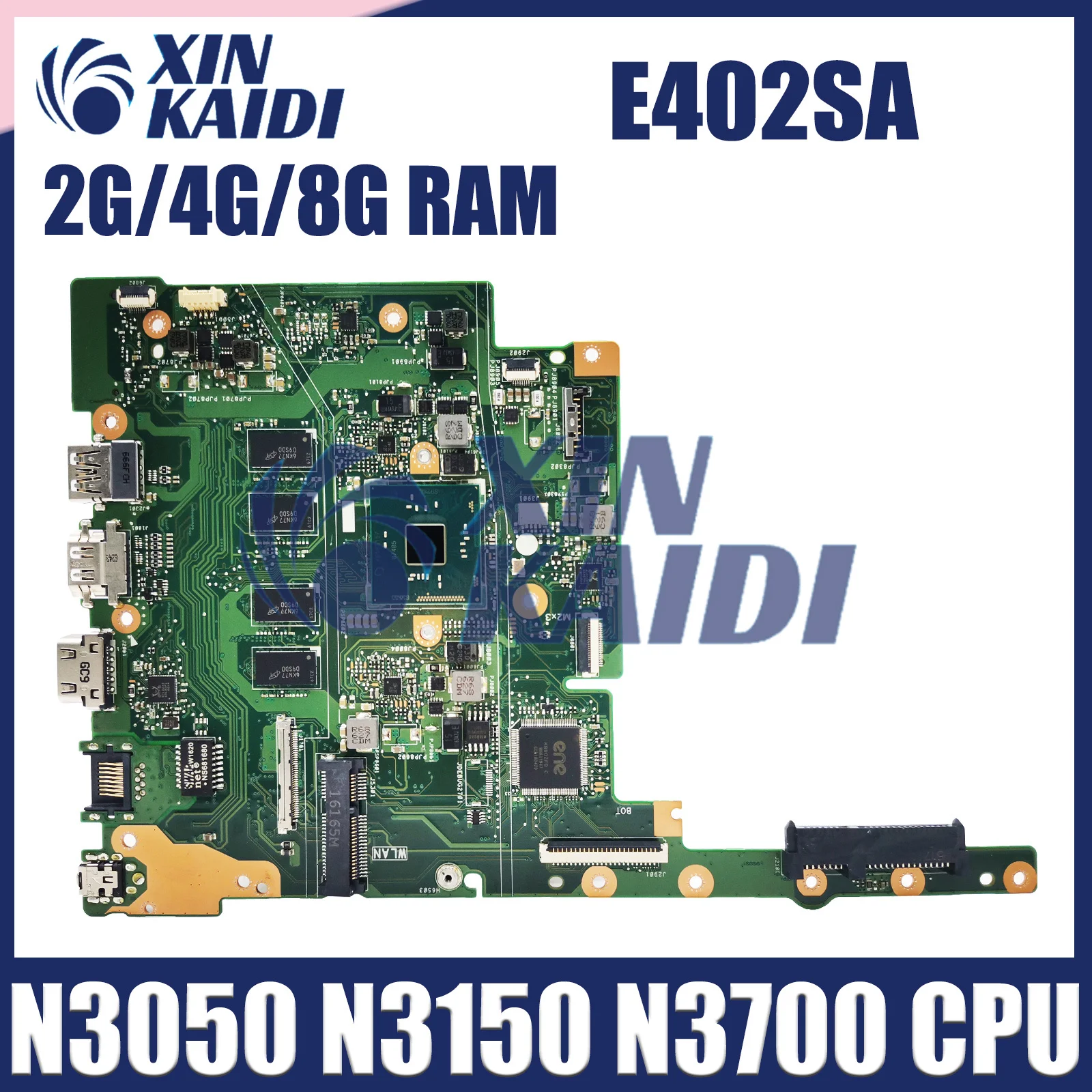 

Notebook Mainboard For ASUS E402SA E502SA E402S X502SA L502SA F502SA Laptop Motherboard N3050 N3150 N3700 2G/4G/8G-RAM