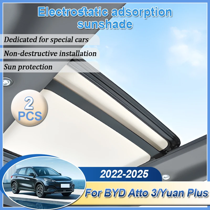 

Roof Shades For BYD Atto 3 Accessories 2022 2023 2024 2025 SC2E Yuan Plus Electrostatic Adsorption Skylight Campings Accessories