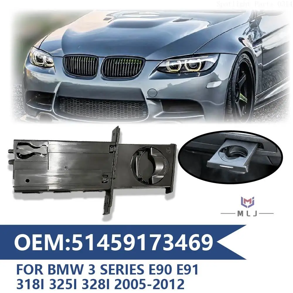 

51459173469 For 2005-2012 BMW 3 Series E90 E91 E92 E93 316i 318d Drink Water Cup Bottle Holder Right Side Holder Car Accessories