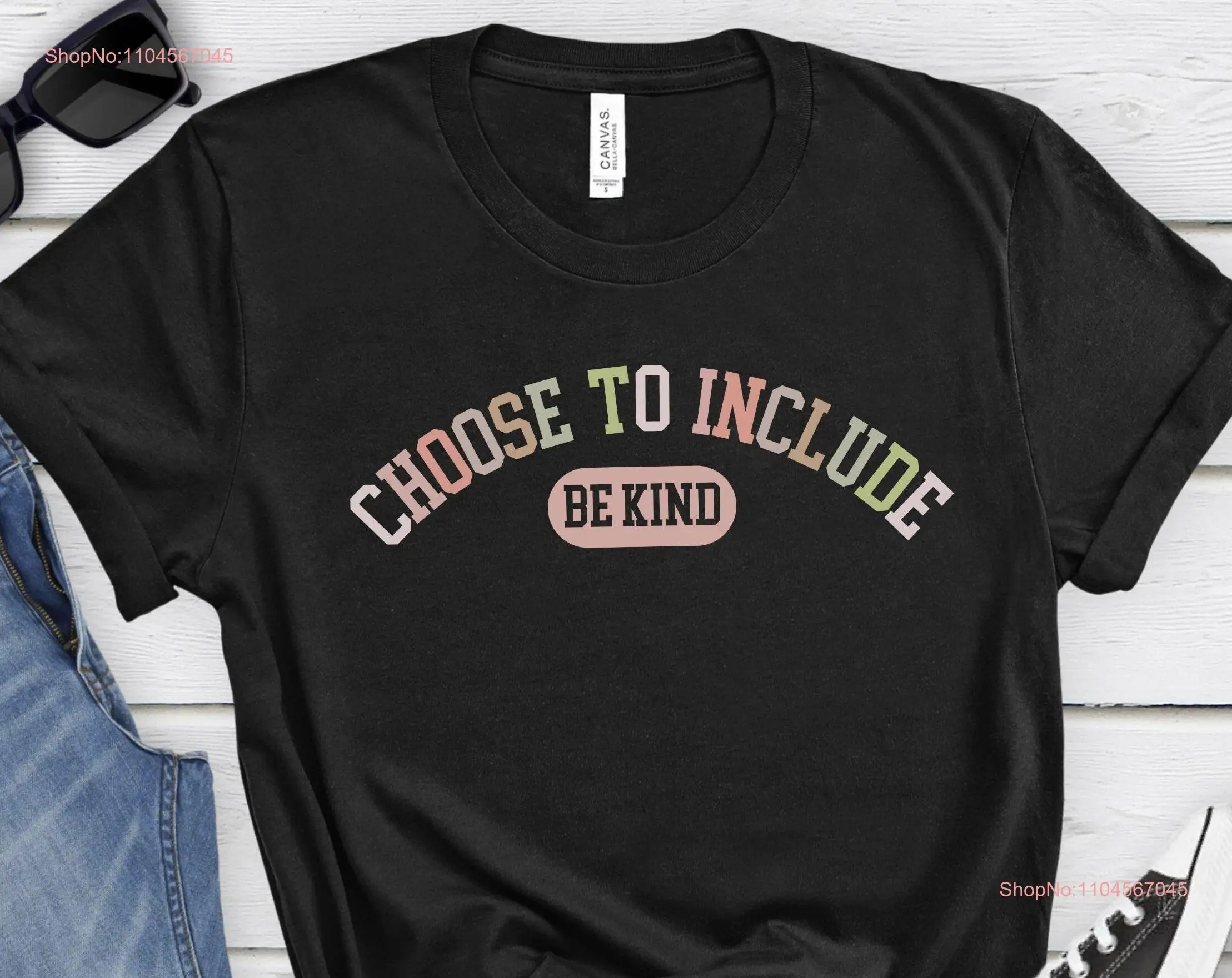 Choose To Include T Shirt Sped Teacher Be Kind Neurodiversity Inclusion Special Education SLP long or short sleeves