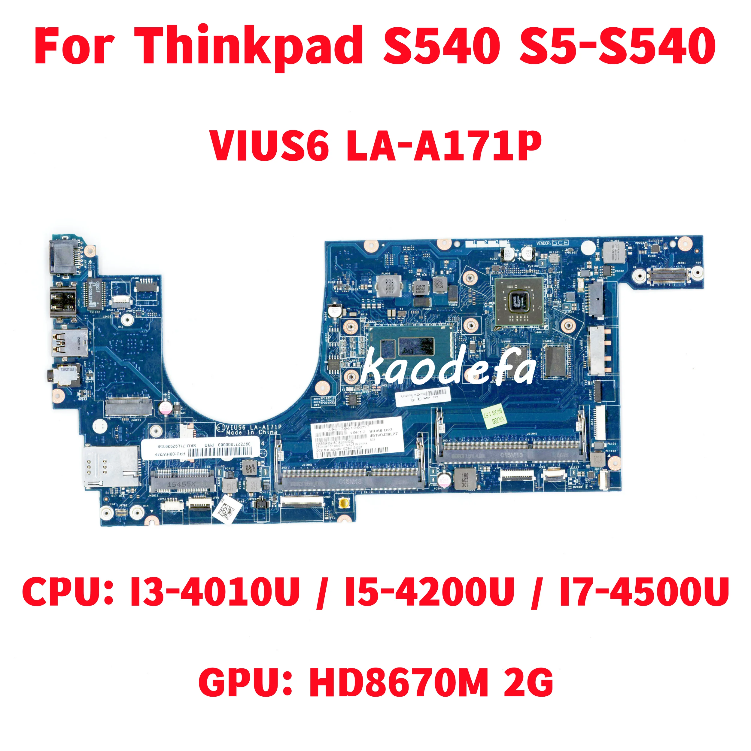 

VIUS6 LA-A171P For Lenovo Thinkpad S540 S5-S540 Laptop Motherboard With I3/I5/I7 4Th Gen GPU:HD8670M 2G FRU:00HW345 100% Test Ok