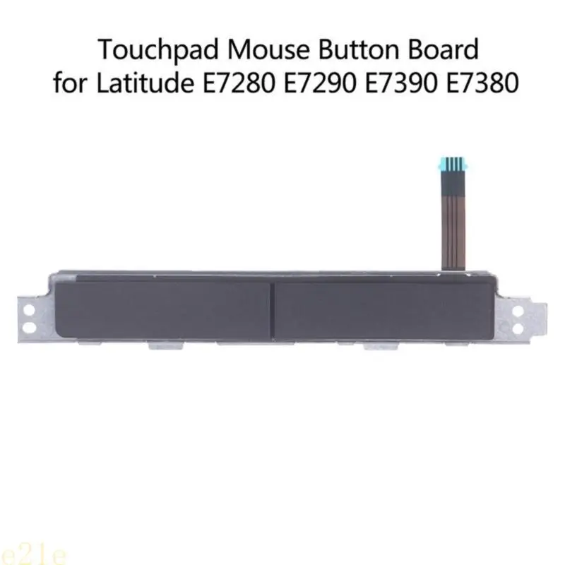 

E21E Laptop Touchpad Mouse Button Clickers Board Replacement for E7280 E7290 E7390