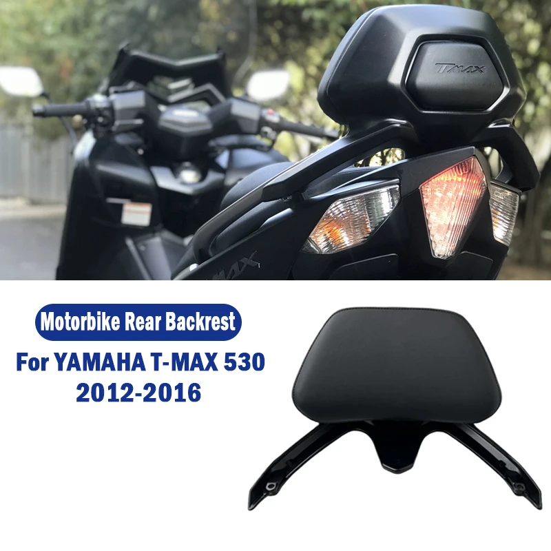 For YAMAHA TMAX530 TMAX T MAX 530 2012 - 2016 Motorcycle Backrest Rear Passenger Seat Back Rest Stay Protection Pad Accessories