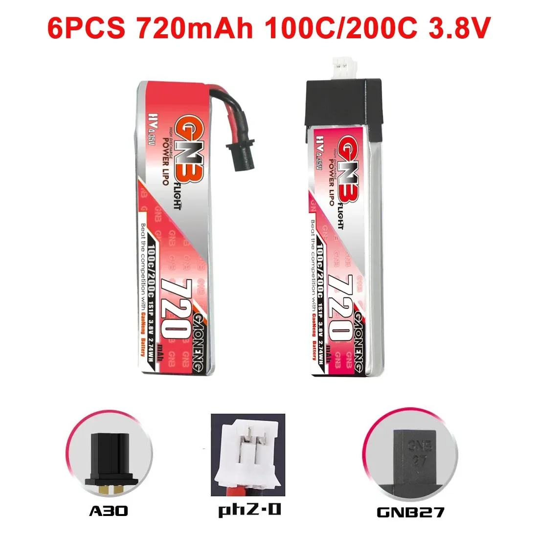 

6PCS GNB 3.8V HV 720mAh 1S 100C/200C 4.35V LiHV Battery With A30 Male Connector For RC FPV Drone DIY Plug VS BT2.0 GNB27 PH2.0