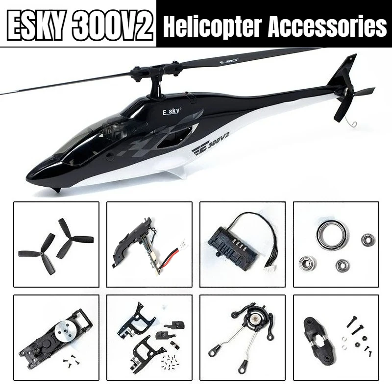 ESKY 300V2 RC Helicopter Accessories Simulation Housing Motor Propeller Lamp Cover Steering Gear Main Rotor Wing Remote Control