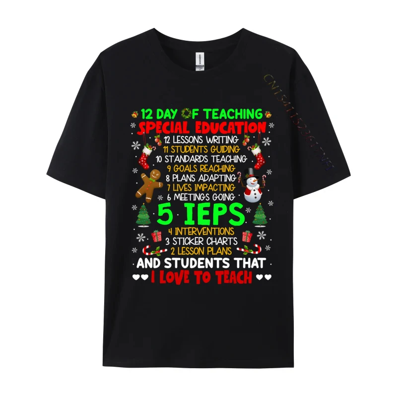 

12 Days Of Teaching Special Education Ieps Sped Teacher Xmas T-Shirts Cotton Tee Shirt Top Quality Mens Tees Funny Tshirt