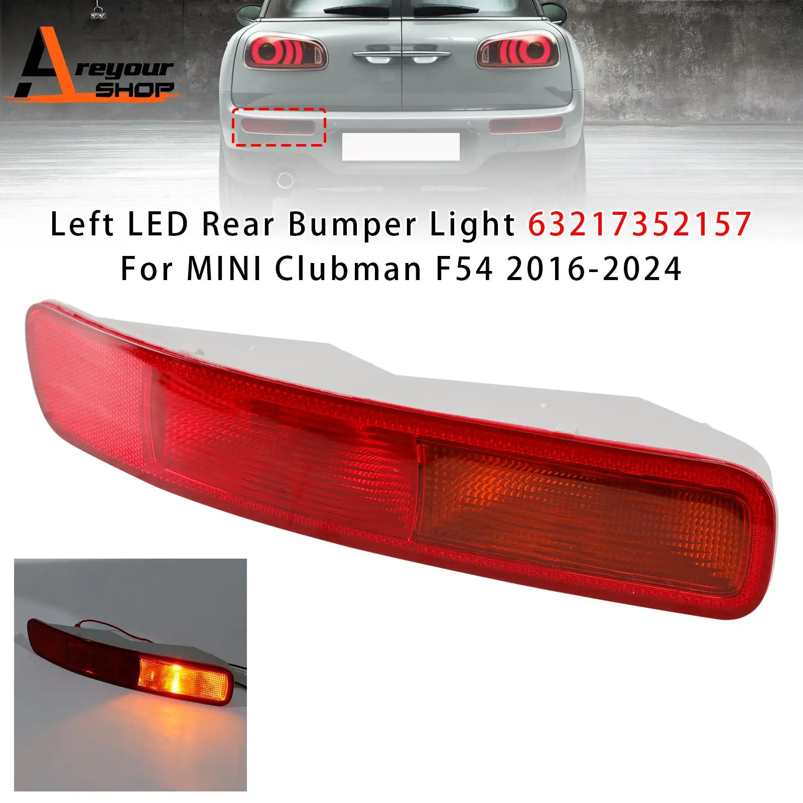 

Areyourshop Левый задний светодиодный фонарь бампера 63217352157 для MINI Clubman F54 2016-2024