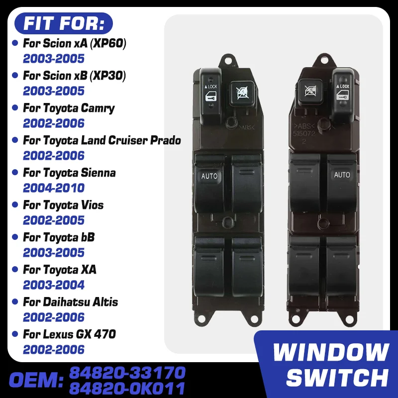 

Master Power Window Switch Lifter Car For Scion xA xB Toyota Camry Toyota Land Cruiser Prado Toyota Vios Toyota Sienna 2004-2010