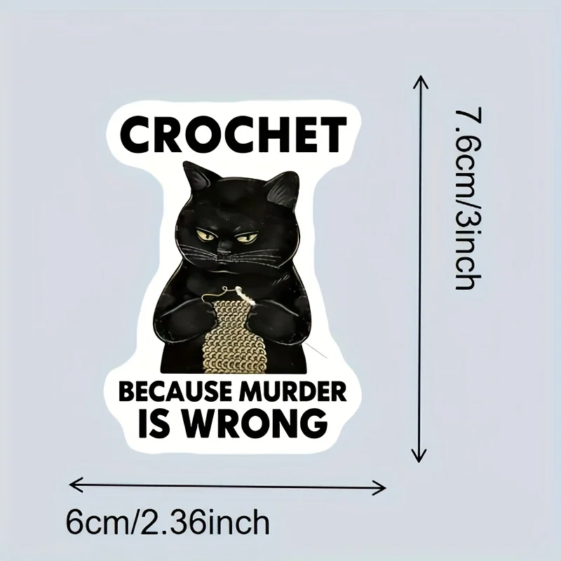 1 قطعة كروشيه القطة السوداء لأن القتل خاطئ كوب ماء ملصق الكمبيوتر المحمول ملصق دراجة نارية ملصق سيارة مقاوم للماء