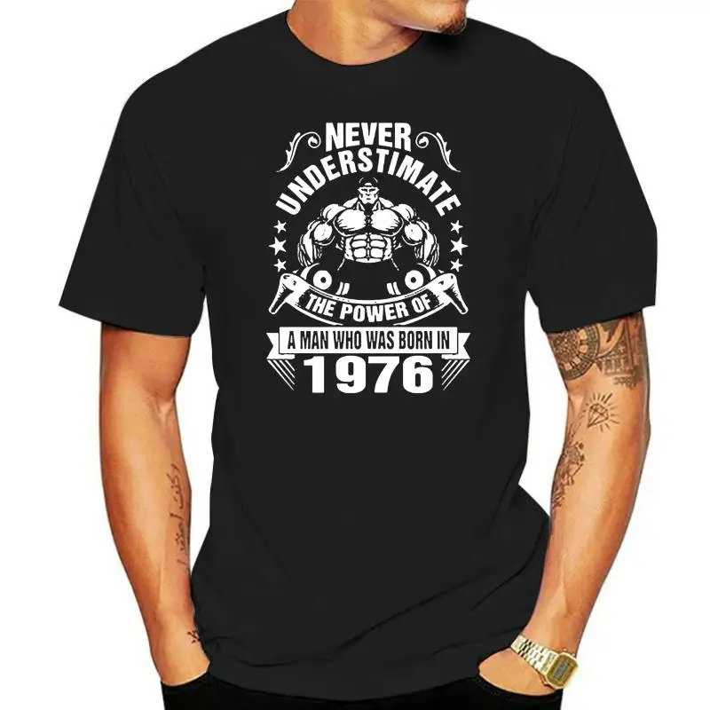 Men T Shirt Never Underestimate A Man Born In 1976 F Women T-Shirt