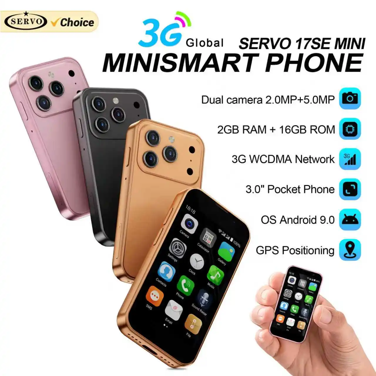 SERVO 17SE มินิ 3G สมาร์ทโฟนจิ๋ว ระบบแอนดรอยด์ พร้อมเพลย์สโตร์ 2GB+16GB รองรับ WhatsApp GPS WiFi ซิมคู่ หน้าจอ 3.0 นิ้ว โทรศัพท์มือถือสมาร์ทโฟนขนาดเล็ก