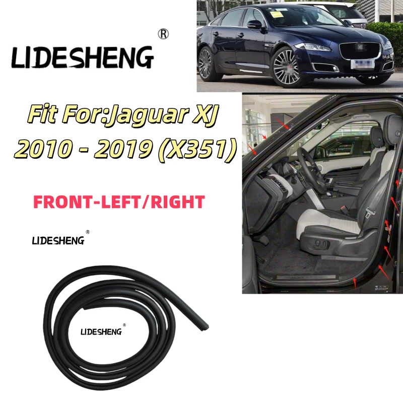 

C2D49521 C2D3694 Front LEFT OR RIGHT DOOR INNE SEAL STRIP FOR Jaguar XJ 2010 - 2019 (X351)