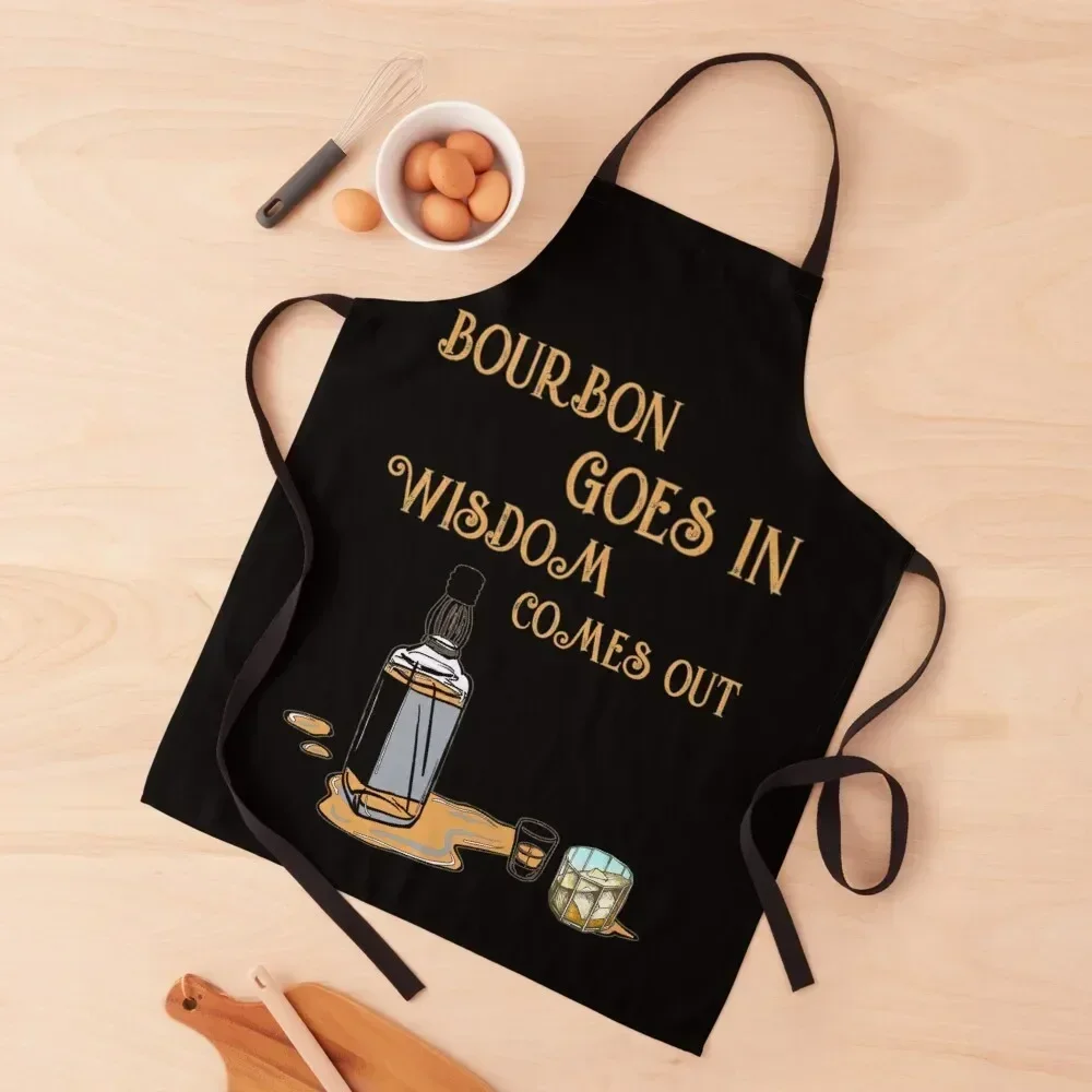 

Bourbon goes in wisdom comes out Apron cooks clothes All For Kitchen And Home Cooking Clothes Womens Dresses Apron