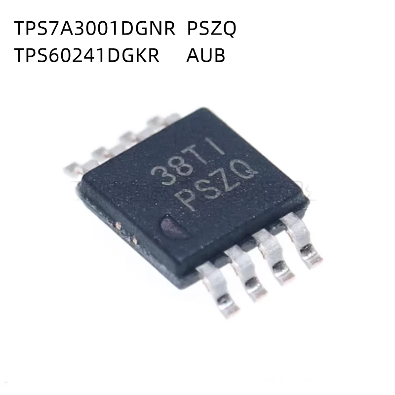

10Pcs/Lot TPS7A3001DGNR PSZQ TPS7A3001 TPS60241 TPS60241DGKR AUB MSOP-8 New Original Chip