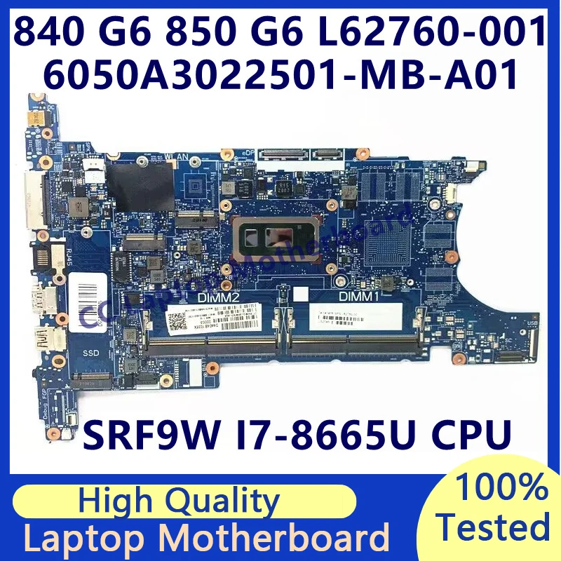 L62760-001 L62760-501 L62760-601 For HP 840 G6 850 G6 Laptop Motherboard W/SRF9W I7-8665U CPU 6050A3022501-MB-A01(A1) 100%Tested