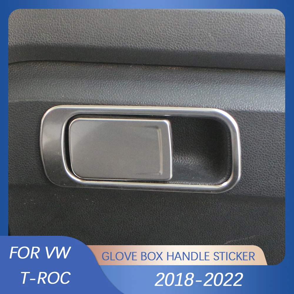 Stainless Steel Car Glove Box Handle Sticker Cover Trim for Volkswagen VW T-ROC Troc 2018 2019 2020 2021 2022 Accessories