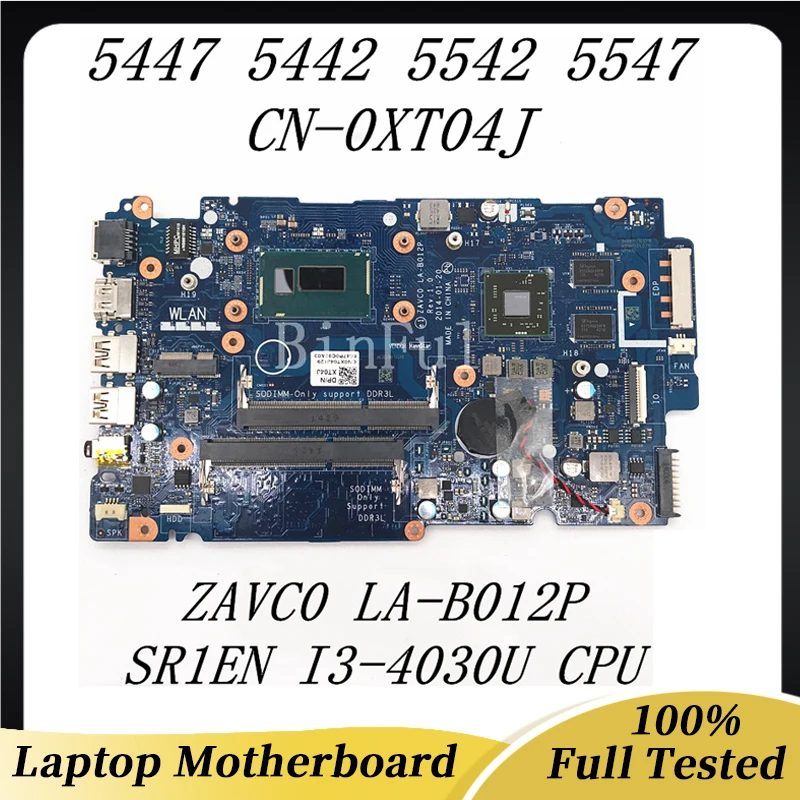 CN-0XT04J 0XT04J XT04J For Dell Inspiron 5447 5442 5542 5547 Laptop Motherboard ZAVC0 LA-B012P W/ SR1EN I3-4030U CPU 100% Tested