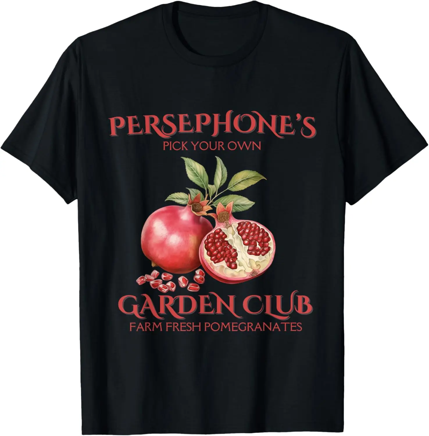 Persephone's Garden Club Farm Fresh Pomegranates Bookish T-Shirt