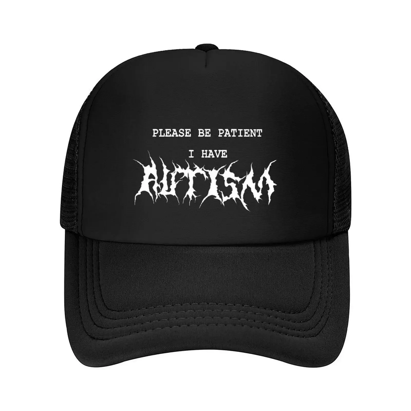 New Please Be Patient Autism Hardcore Font Baseball Cap hard hat hats for men Snapback Cap funny hat Men Golf Wear Women's