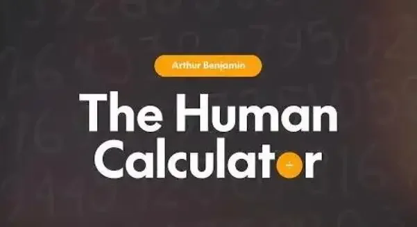 The Human Calculator by Arthur Benjamin  -Magic tricks