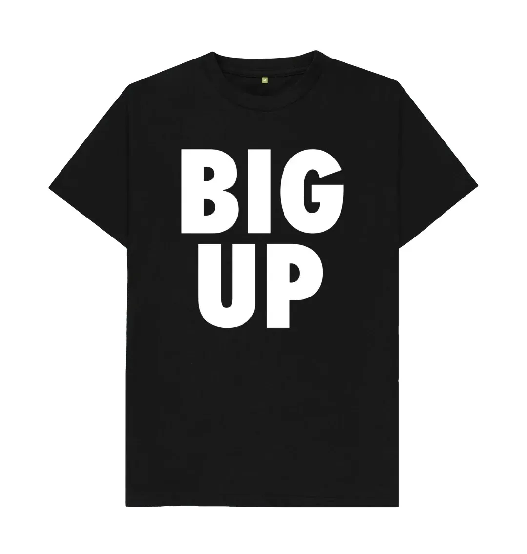 BIG UP TEXT STREETWEAR SLOGAN T SHIRT Minimalist trendy printed T-Shirt A T-shirt that makes you fashionable and unique