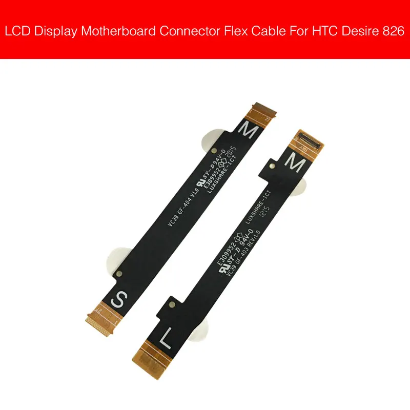 LCD Display to Main Connector Flex Cable For HTC Desire 826 Motherboard Mainboard Connection Flex Ribbon Replacement Parts