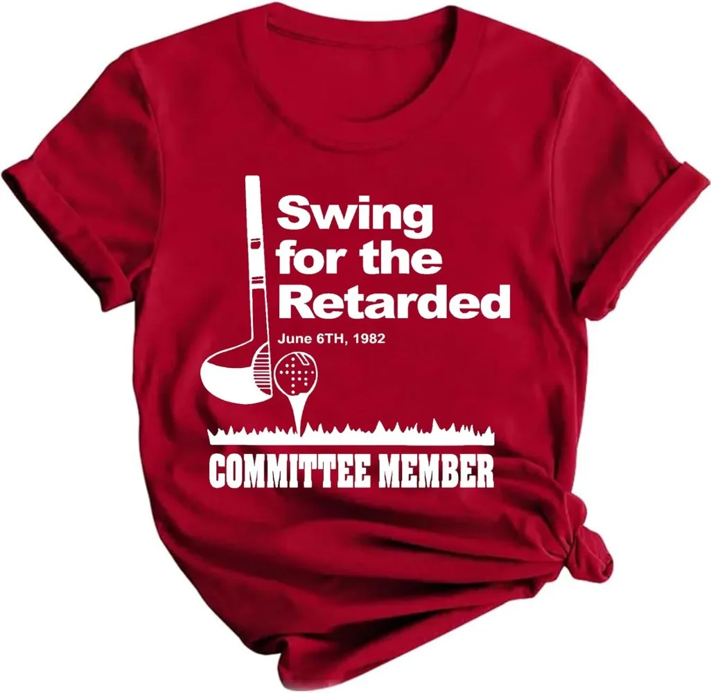 Swing for The Retarded T-Shirt Swing for The Retarded T Shirt Swing for The Retarded T Shirt 1982