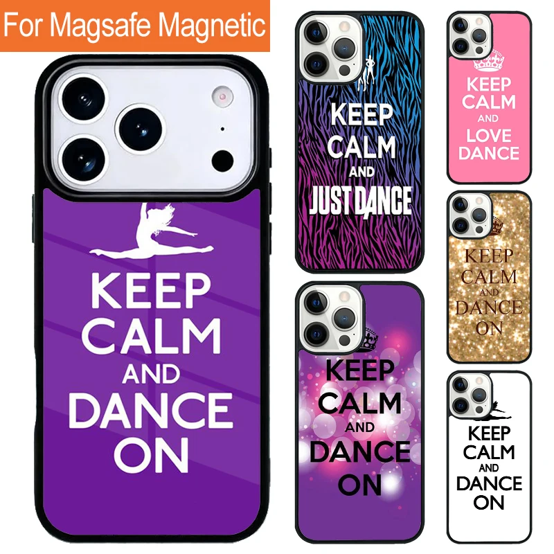 Capa Magnética Sem Fio Keep Calm And Just Dance para iPhone 17 Pro 16 15 13 12 11 Pro Max Air 14 Plus com Magsafe