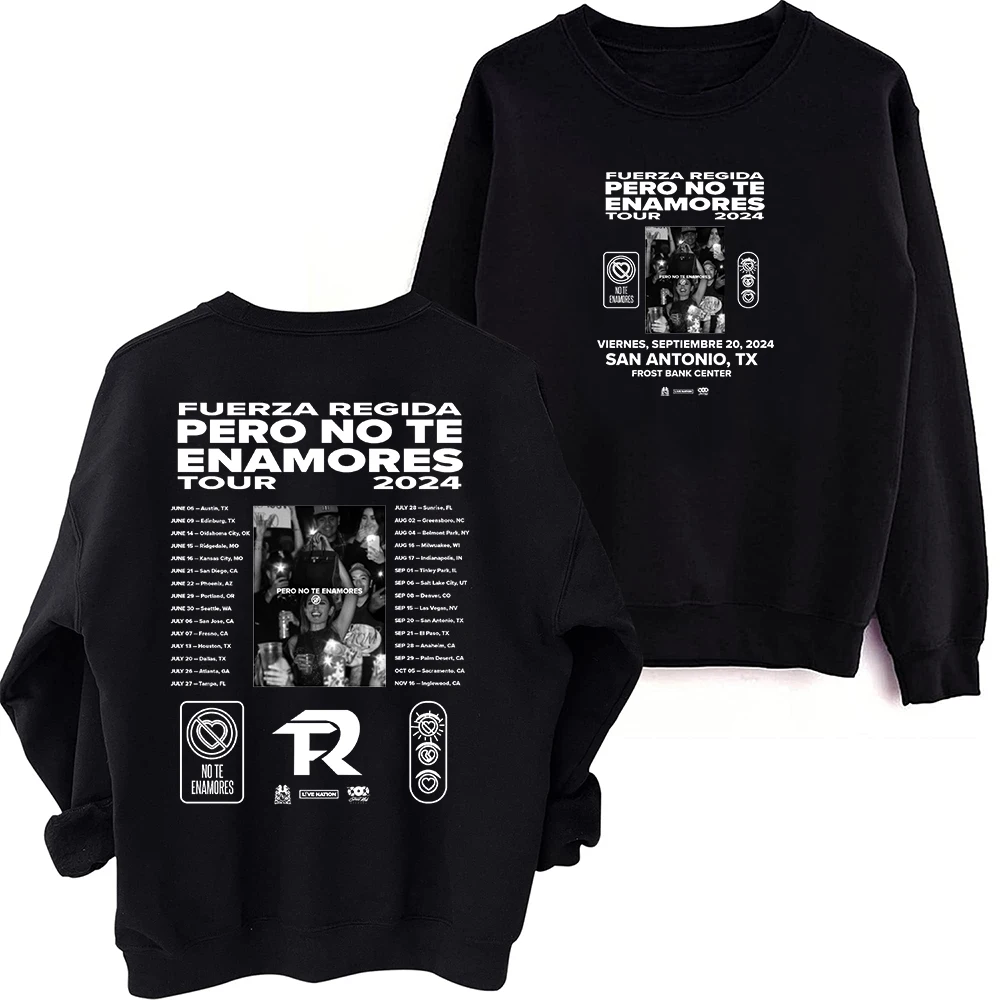 Fuerza Regida Pero No Te Enamores Tour 2024  Sweatshirt Harajuku Round Neck Long Sleeve Oversized Tops Fans Gift Tops