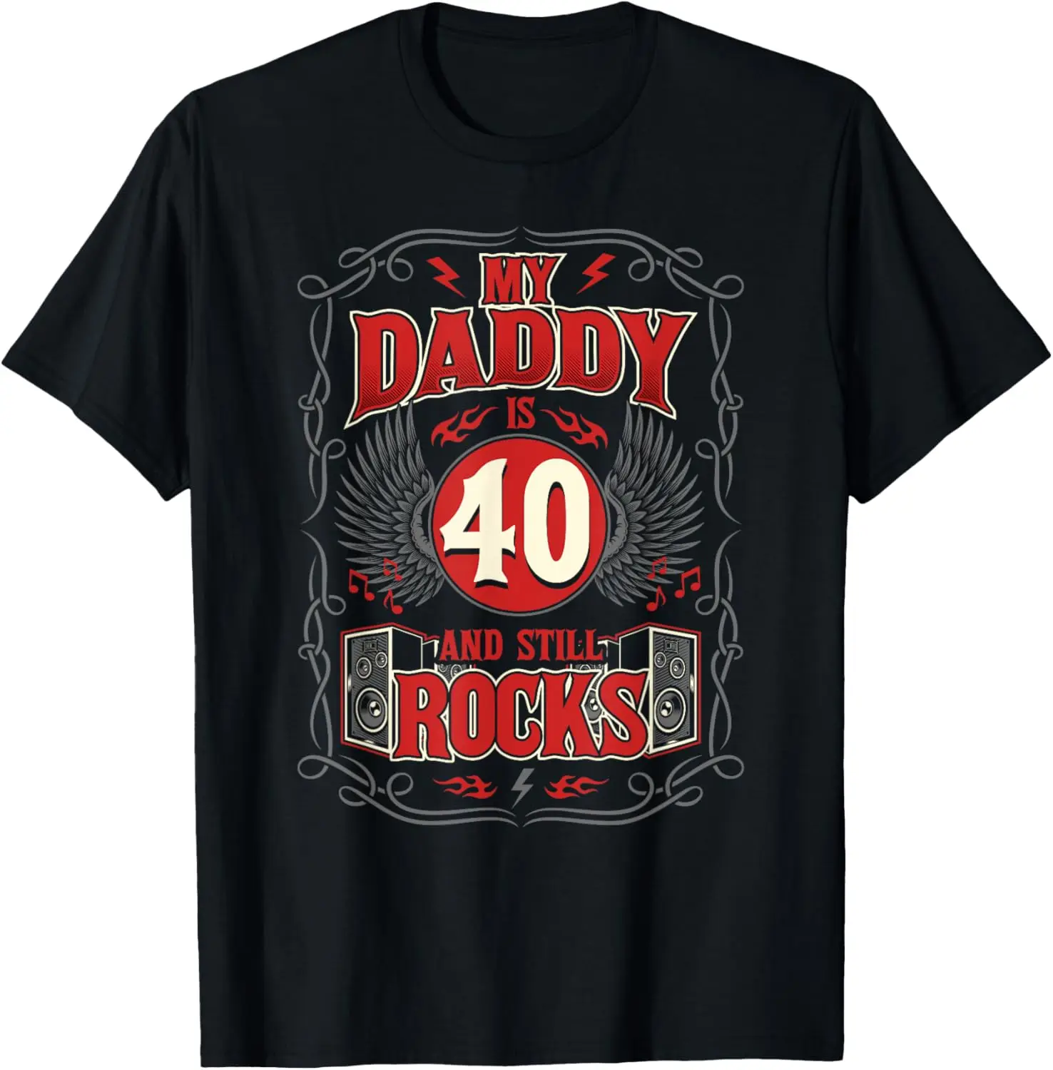 

Daddy Is 40 And Still Rocks 40th Birthday Dad