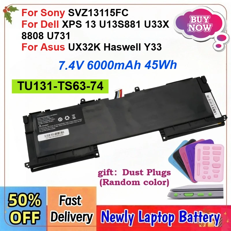 

Аккумулятор для ноутбука 7.4V 6000mAh 45Wh TU131-TS63-74 для Sony SVZ13115FC, DELL XPS 13 U13S881 8808 U731, Asus UX32K Haswell Y33