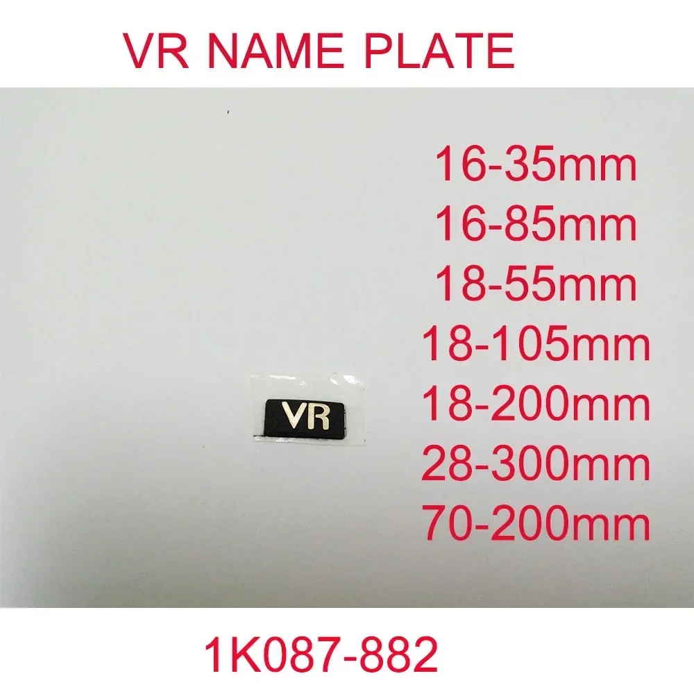 New Lens VR NAME PLATE for Nikon Lens 16-35 70-200 18-200 28-300 18-105 16-85mm 1K087-882 Replacement Repair Parts